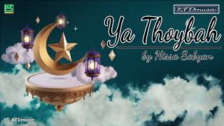 Download Lagu Ya Thoybah by Nissa Sabyan MP3