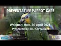 Preventative Parrot Care