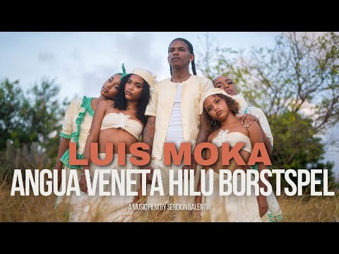 Luis Moka Angua Veneta Hilu Borstspel Music Film