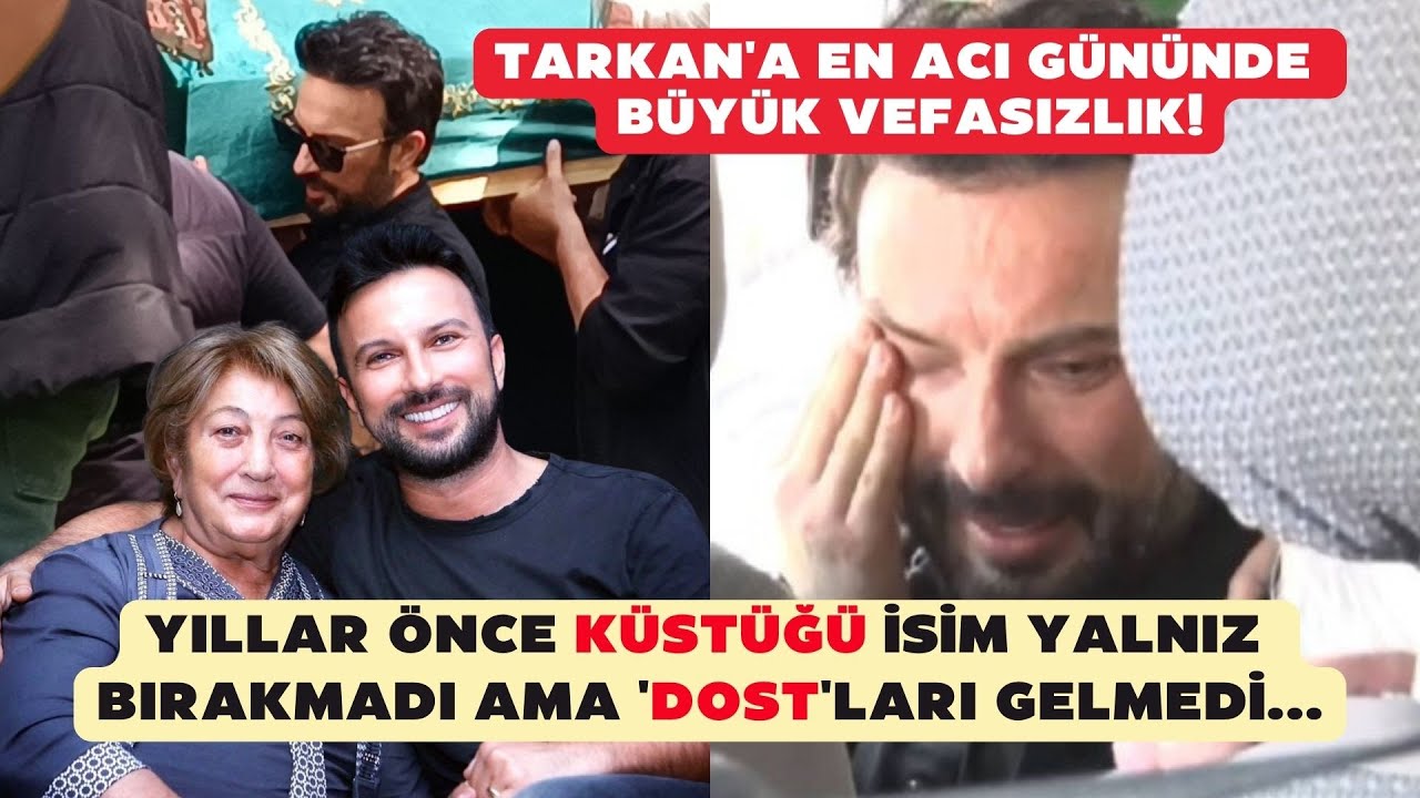 Tarkan'a en acı gününde vefasızlık! 'Dost'ları gelmedi, küstüğü isim yalnız bırakmadı...