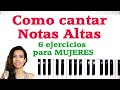 Como Cantar Notas Altas (Agudas) Ejercicios para Mujeres. Canta sin Forzar Tu Voz