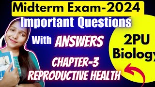 2PU MIDTERM EXAM 2024🔥IMPORTANT QUESTIONS & ANSWERS 😍 Ch-3 REPRODUCTIVE HEALTH @biostudymadeeasy​