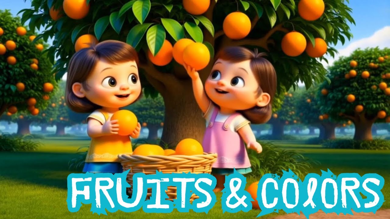 Let's Learn About Fruits, Colors, and Sing Along.