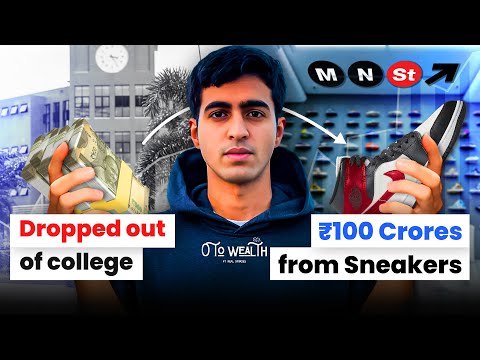 How he Dropped out of college and made 100 Crores by Reselling sneakers? | The @MainStreettv Story
