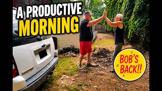 Bob Came Over Early… and We Had a Productive Day