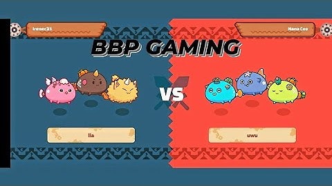 AXIE INFINITY | ARENA GAMING | BBP vs AAP | IRENE C