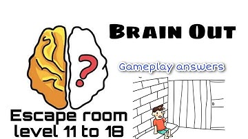 Brain Out: Can you pass it? Escape room challenge level 11 to 18 gameplay