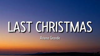Ariana Grande - Last Christmas (Lyrics) | I hate that I remember I wish I could forget what you did