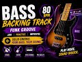 🔥 Bass Backing Track | Funk Groove | 80 BPM | Jam, Practice & Improvisation