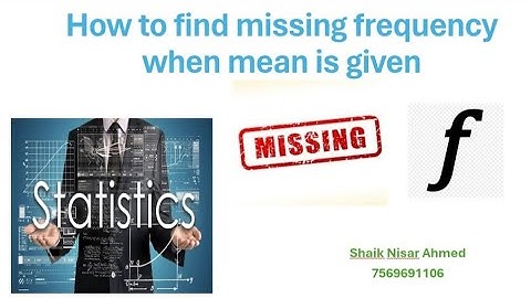 How to find missing frequency when mean is given 10 Class Statistics