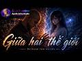 Apollo.Echo.Studio - Giữa hai thế giới (Entre deux mondes)