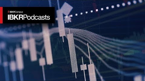 The Taming of the [Option] Skew - IBKR Podcast Ep. 72