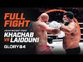 GLORY 84: Sofian Laidouni vs. Nabil Khachab - Full Fight