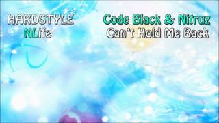 Code Black & Nitrouz - Can't Hold Me Back ( FULL | HQ )