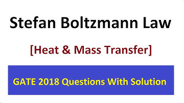 Stefan Boltzmann Law Numerical Asked in GATE 2018 Paper Solution in Hindi