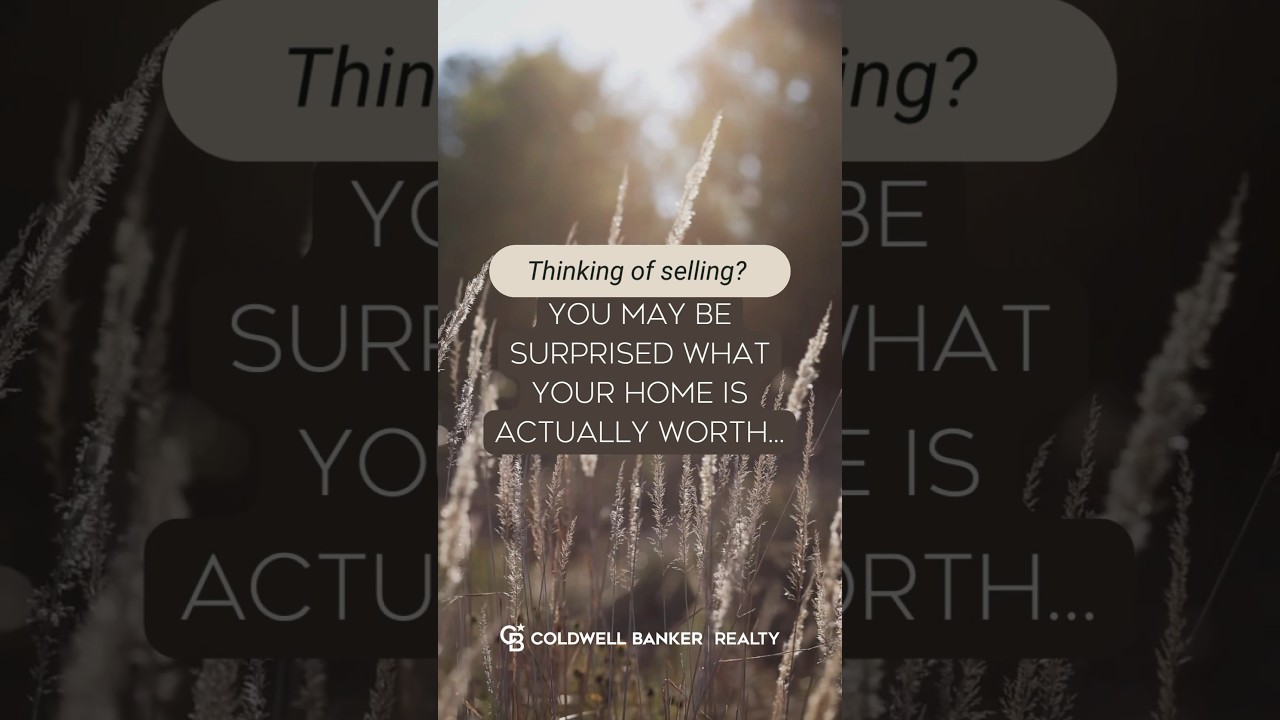 Thinking of Selling?  You may be surprised by what your home is actually worth.