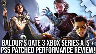 Baldur's Gate 3 - Xbox Series X|S + PS5 Patched Performance - DF Tech Review