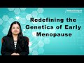 New research questions current understanding of genetic factors behind early menopause