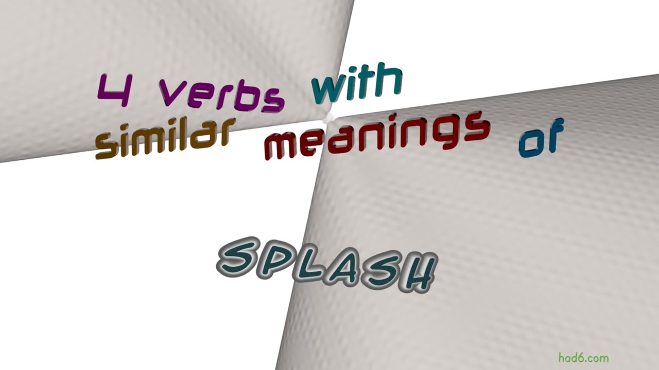 splash 6 verbs synonym to splash (sentence examples) YouTube