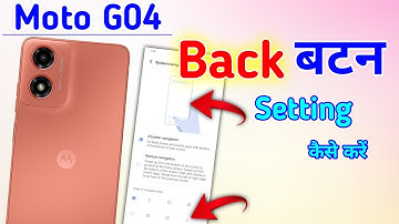 Moto g04 back button settings Moto g04 back button change/Moto g04