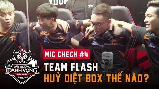 MIC CHECK #4: Team Flash hủy diệt BOX Gaming như thế nào? - ĐTDV Mùa Xuân 2019