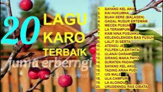 LAGU KARO NONSTOP 20 LAGU PILIHAN