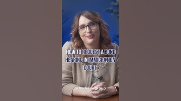 How to Request a Bond Hearing in Immigration Court