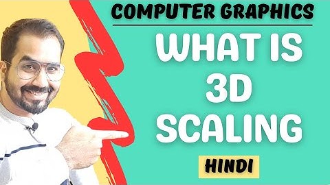 What is 3D Scaling Explained in Hindi l Computer Graphics