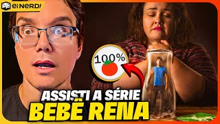 INSANO! ASSISTI BEBÊ RENA! A NOVA SÉRIE DA NETFLIX QUE TÁ COM 100% DE APROVAÇÃO