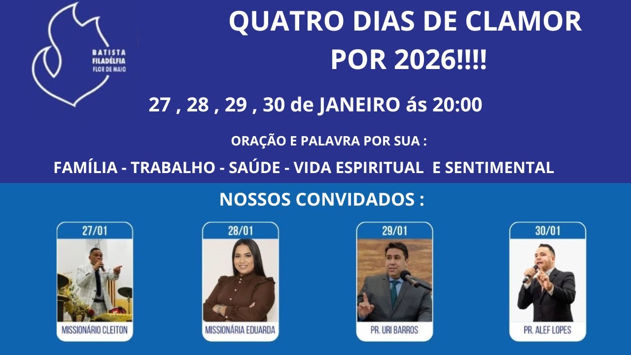SEJAM BEM-VINDOS PARA MAIS UM CULTO COM QUATRO DIAS DE CLAMOR POR 2026!! | 30 DE JANEIRO DE 2026