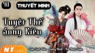 [THUYẾT MINH] Tân Tuyệt Thế Song Kiều - Tập 40 | Trần Triết Viễn | Phim Cổ Long Cổ Trang Kiếm Hiệp