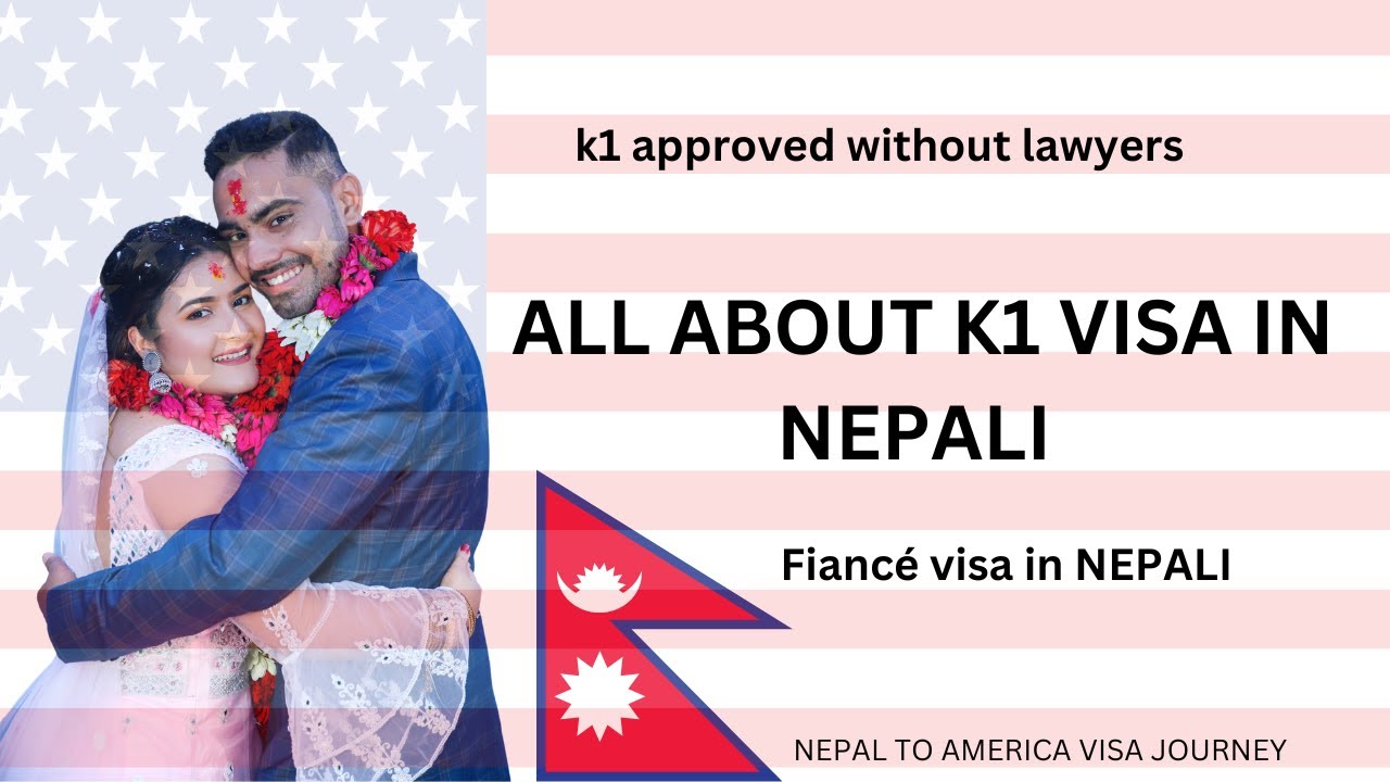 Our Fiancée (K1) Journey In Nepali 