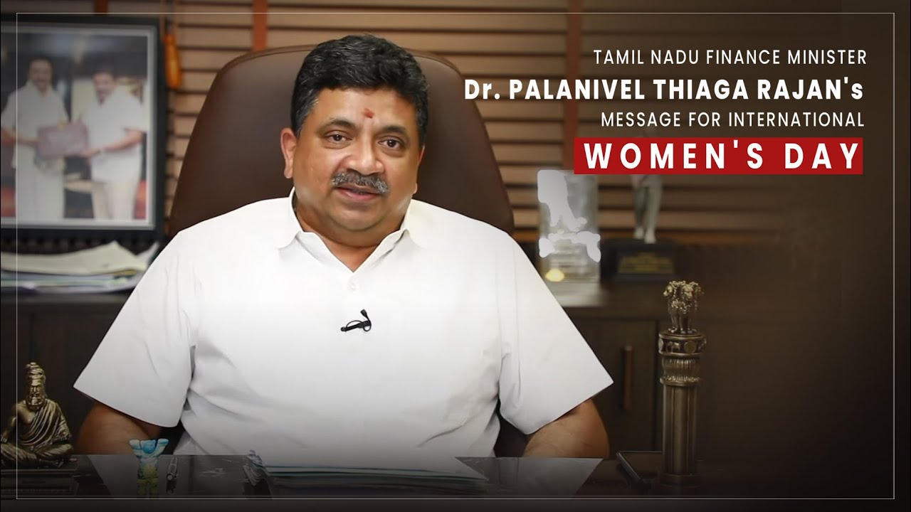 tamil-nadu-finance-minister-dr-palanivel-thiaga-rajan-s-message-for