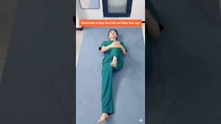 One Simple Daily Stretch to Relieve Low Back Pain, Hip Tightness and Leg Numbness