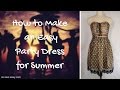 How to Make an Easy Party Dress for Summer - Video Tutorial