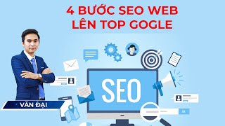 [SEO web] 4 bước seo web lên top google hiệu quả nhất 2021