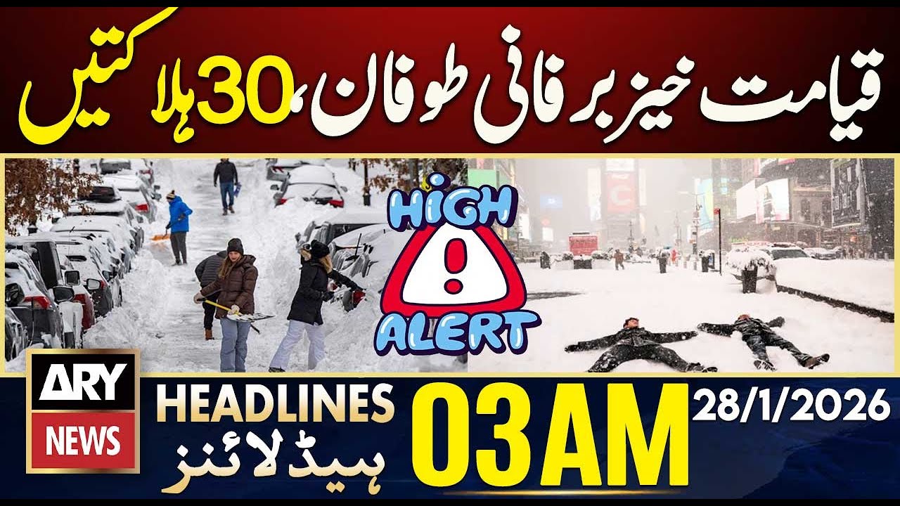 Devastating Snowstorm Leaves 30 Dead | ARY News 3 AM Headlines | 28th Jan 2026