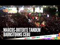 Marcos-Duterte tandem barnstorms Cebu