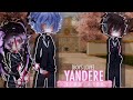 || YANDERE SIM¡! [BOYS LOVE] ★` [gacha gay/bl gcmm] ||