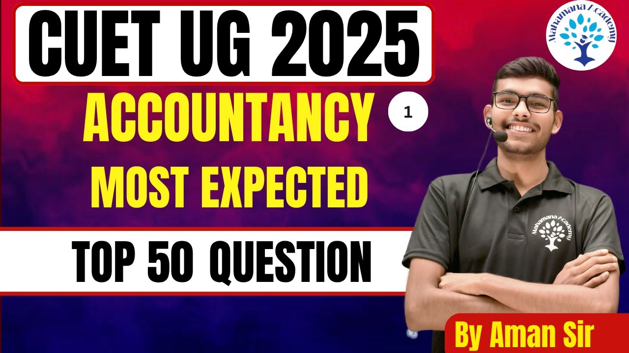 ACCOUNATANCY CUET UG 2025 || MOST EXPECTED QUESTION AND MEMORY BASED ...