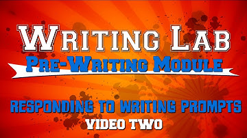 Responding to Prompts TWO - Writing Lab Module