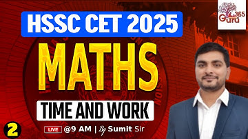 HTET & CET MATHS CLASSES 2025 | TIME AND WORK | MATHS BY SUMIT SIR #2