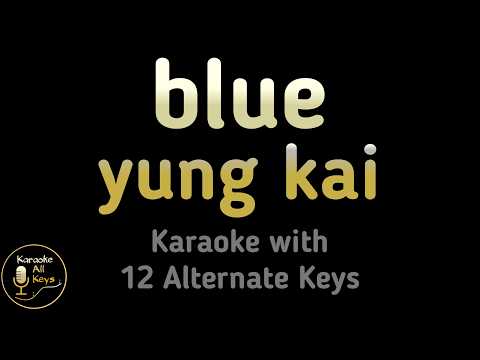 Video thumbnail for yung kai - blue Karaoke Instrumental Lower Higher Female &
