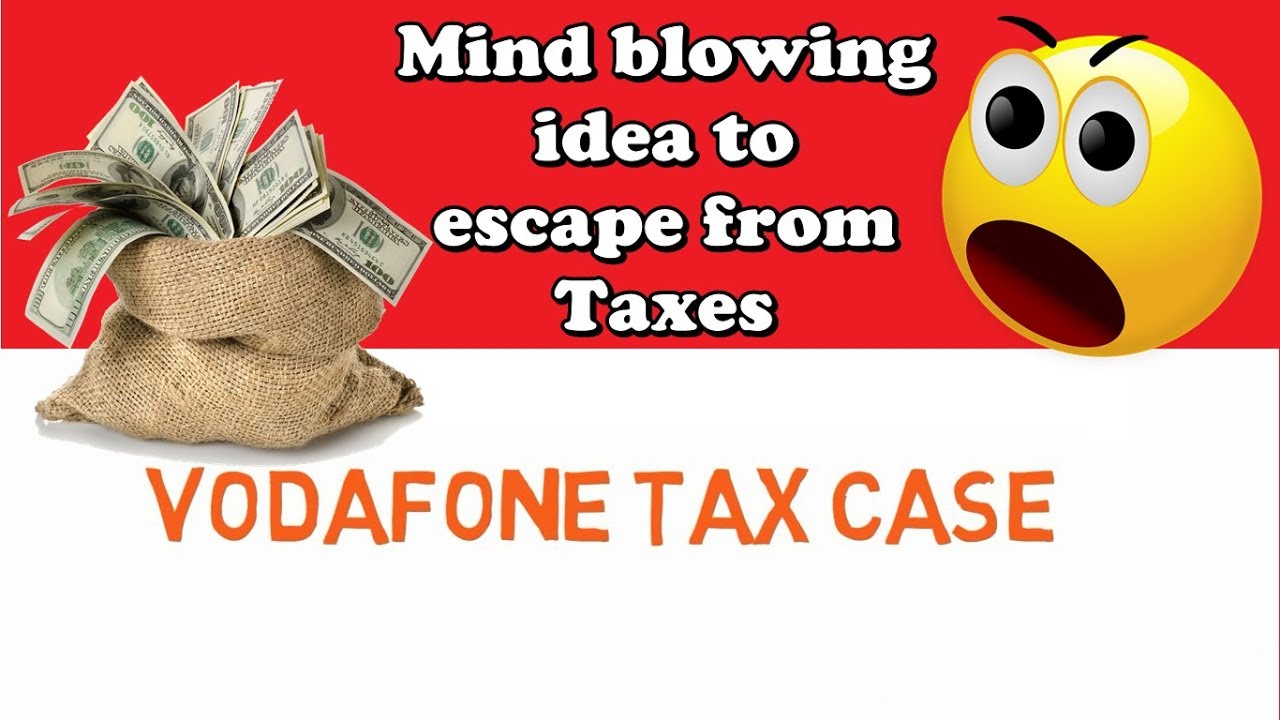 Vodafone Tax Case Case Study Hindi YouTube