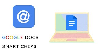 Google Docs - Smart Chips