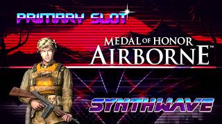 Medal of Honor Airborne - Main Theme Synthwave [Primary Slot Remix]