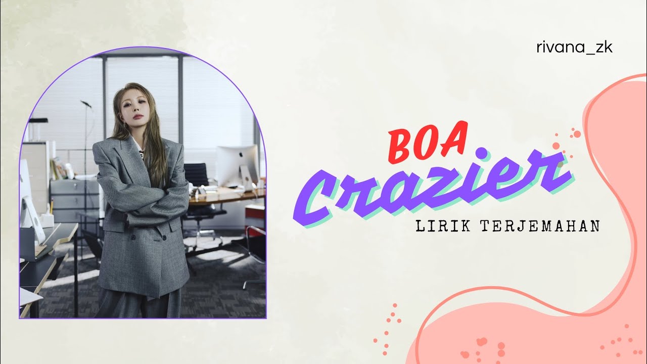 BoA - Crazier | Lirik, Romanisasi, dan Terjemahan Indonesia BoA - Crazier | Lirik, Romanisasi, dan Terjemahan Indonesia