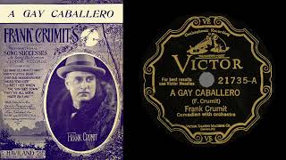 A Gay Caballero (Crumit 1928)