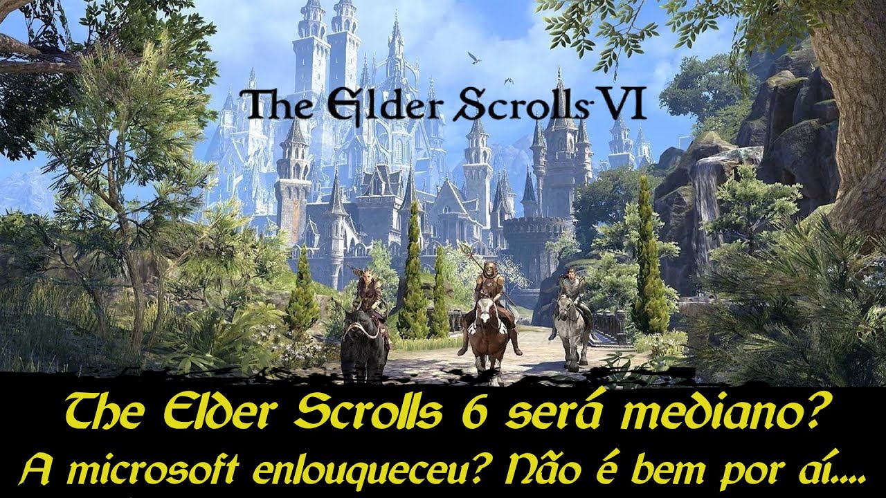 Elder Scrolls 6 é um JOGO MÉDIO? [Gameplayrj]