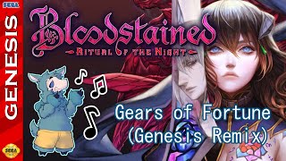 Gears of Fortune (Genesis Remix) - Bloodstained: Ritual of the Night